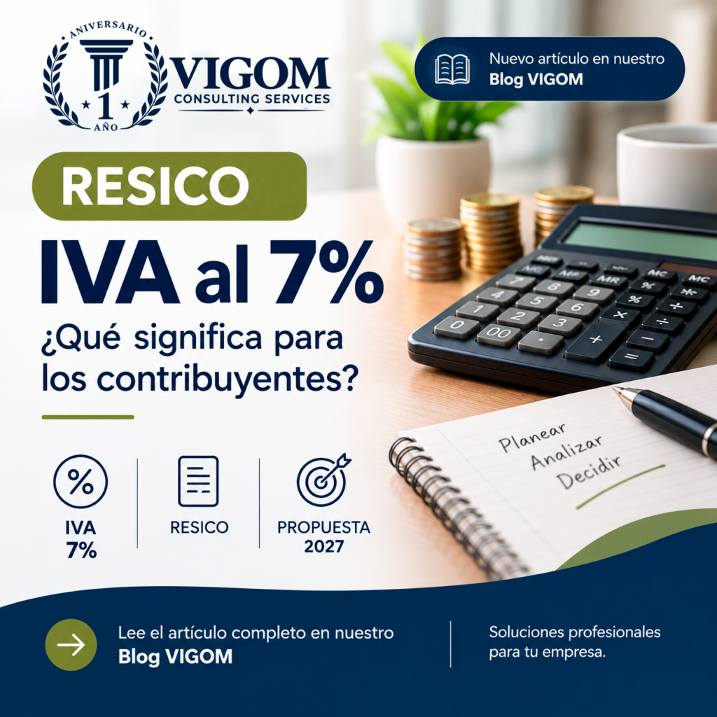 RESICO y la propuesta de IVA al 7%: ¿qué significa para los contribuyentes?